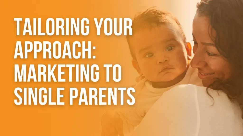 marketing to single parents