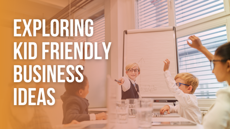 25 Profitable Kid Focused Business Ideas to Start Today