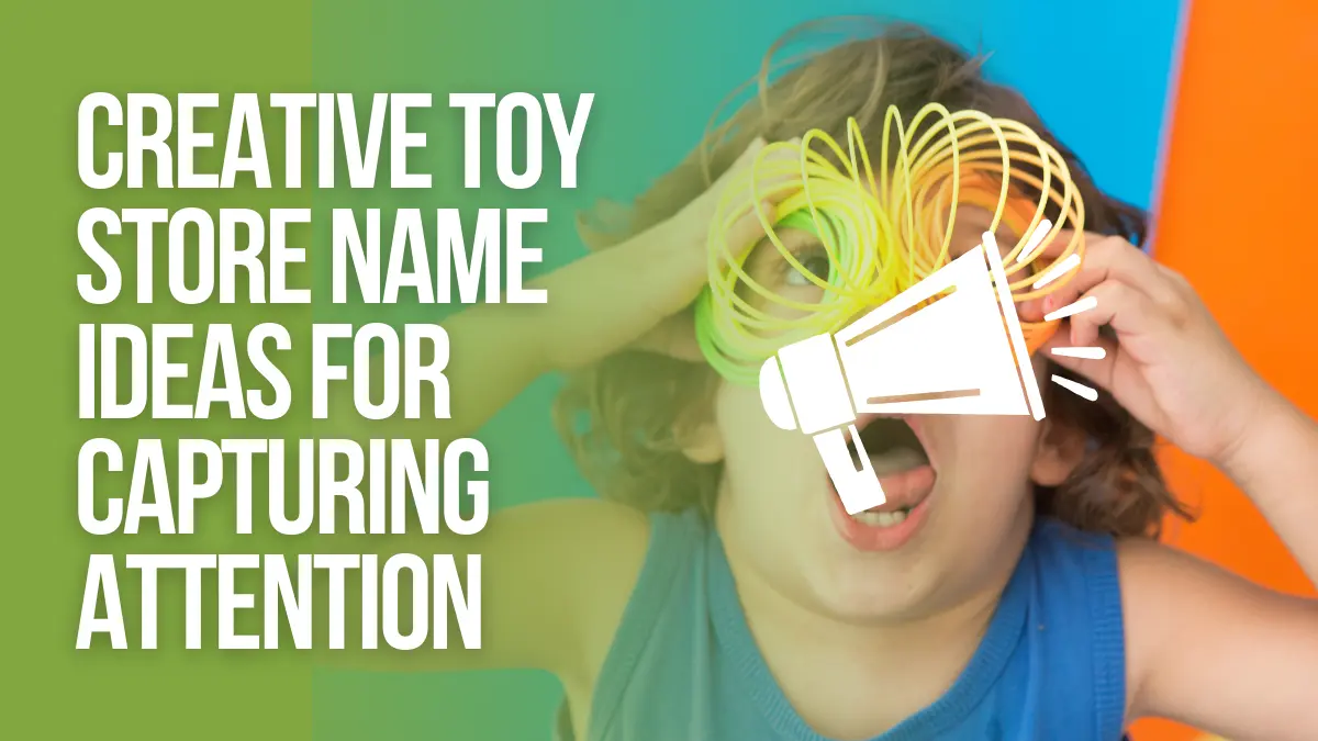 Creative toy store name ideas for capturing attention