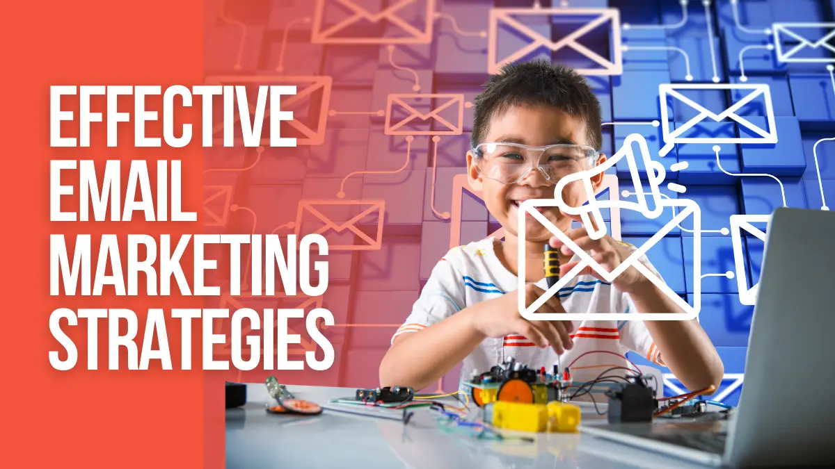 Effective Email Marketing Strategies