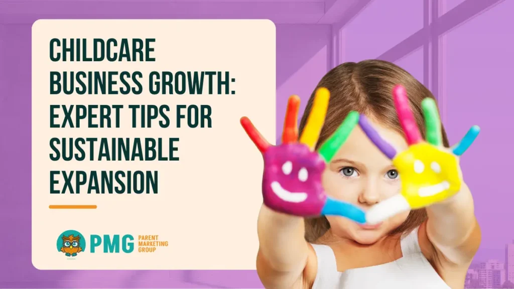 Childcare Business Growth_Expert tips for Sustainable Expansion