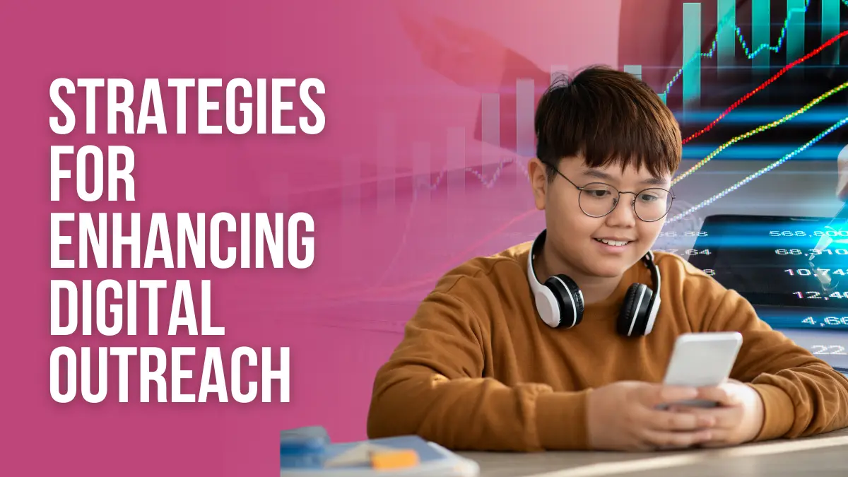 Strategies for Enhancing Digital Outreach