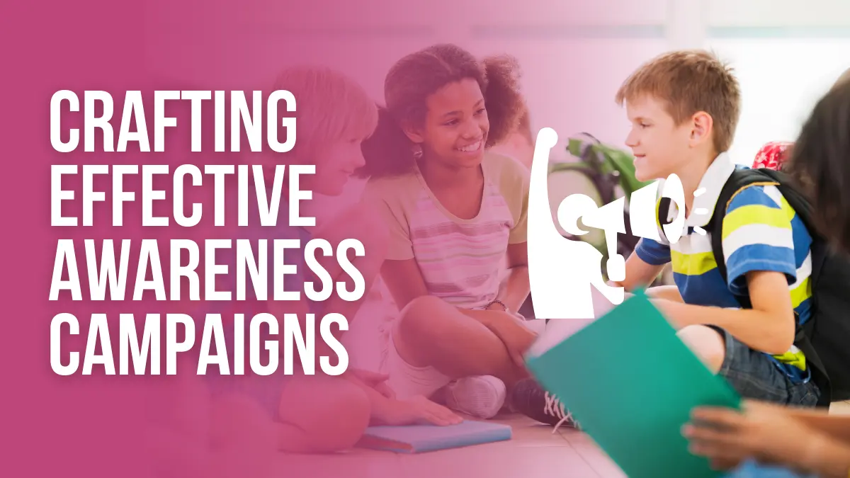 crafting effective awareness campaings