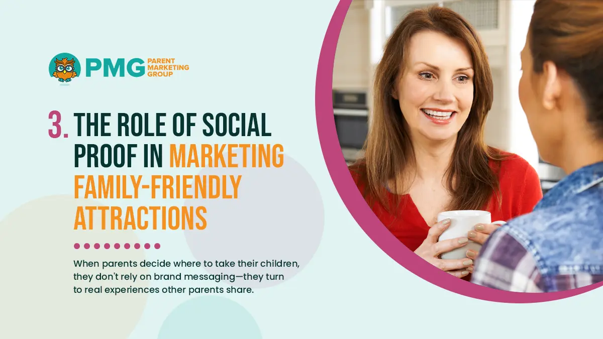 the role of social proof in marketing family-friendly attractions