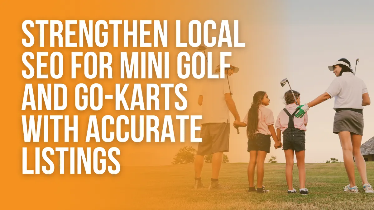 Local SEO for Mini Golf and Go-Karts
