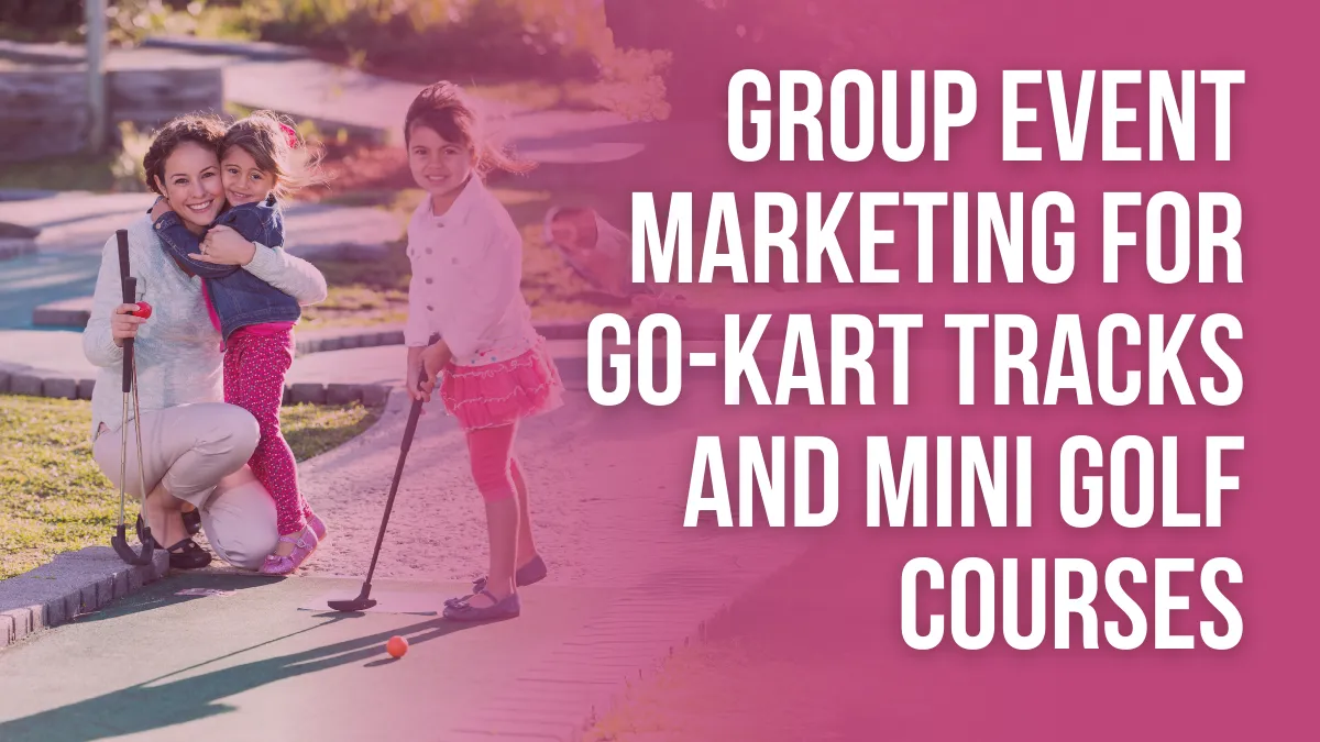 Group Event Marketing for Go-Kart