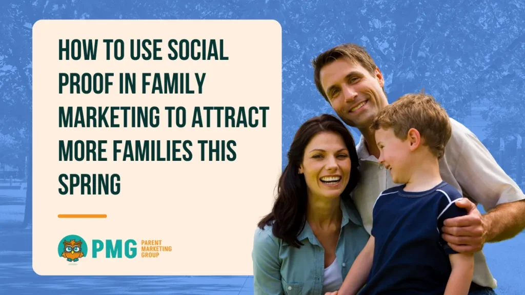 Using Social Proof in Family Entertainment Marketing
