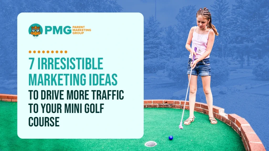 marketing ideas for mini golf business