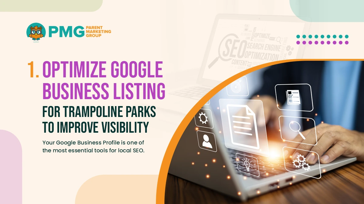  Optimize Google Business Listing for Trampoline Parks