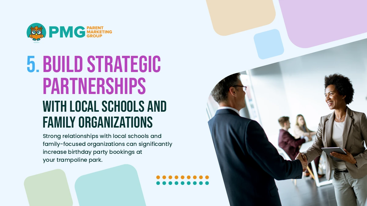 Build Strategic Partnerships with Local Schools and Family Organizations 