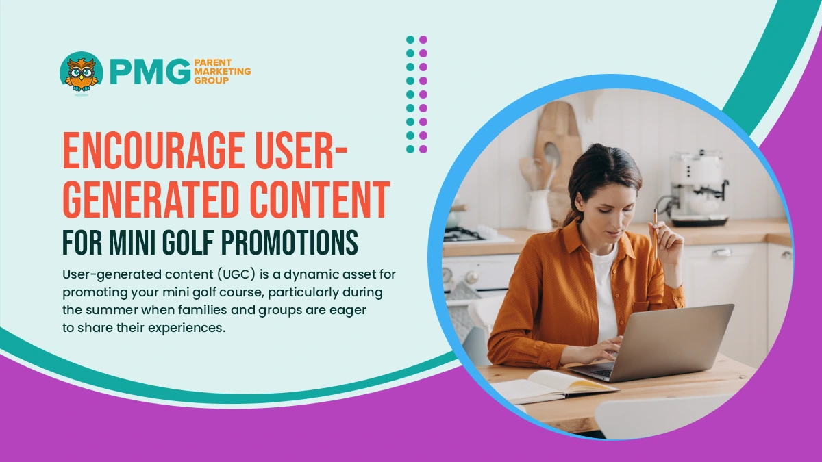 Encourage user Generated Content for Mini golf promotions