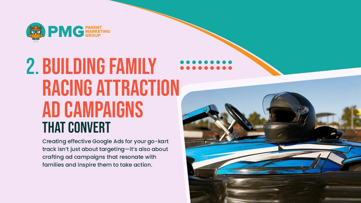 building family racing attraction ad campaigns that convert