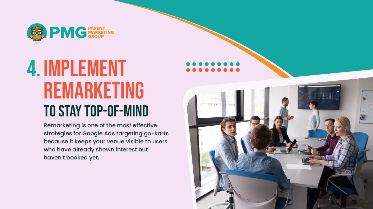 implement remarketing to stay top of mind