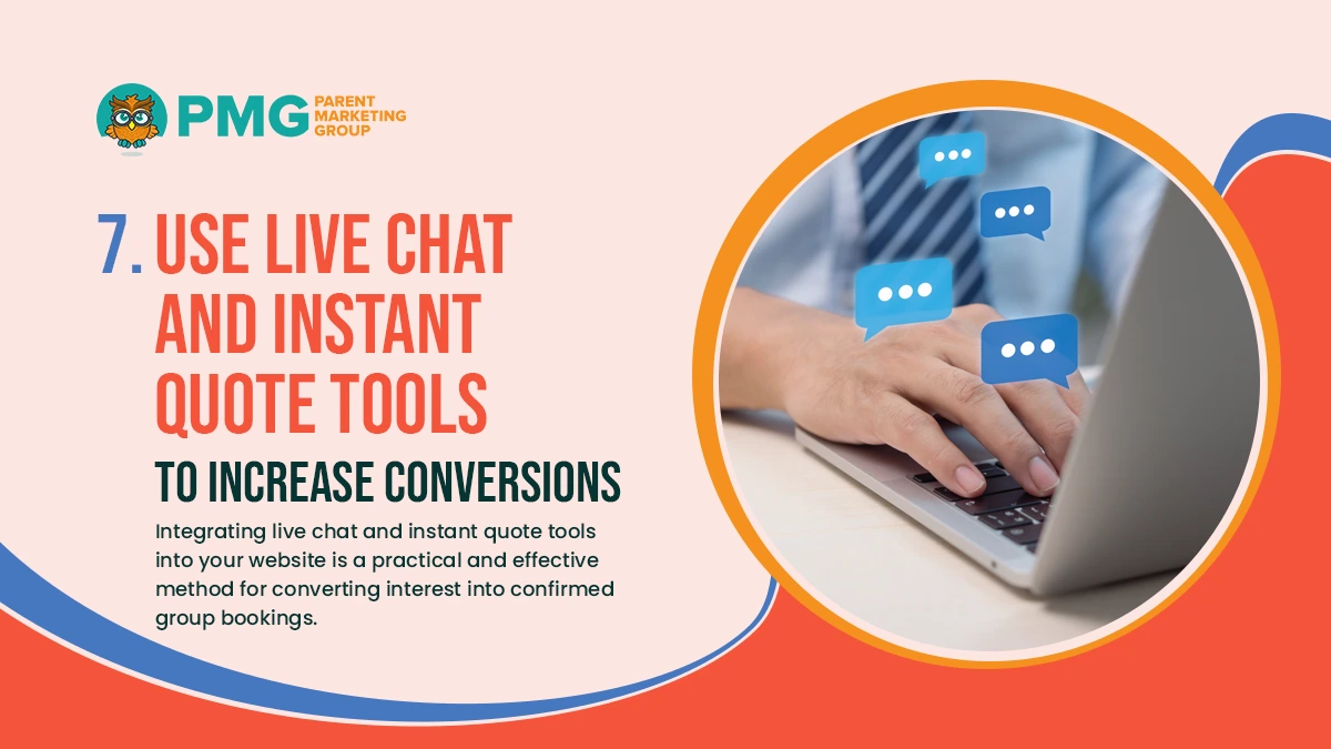 Use Live Chat and instant quote tools to increase conversions