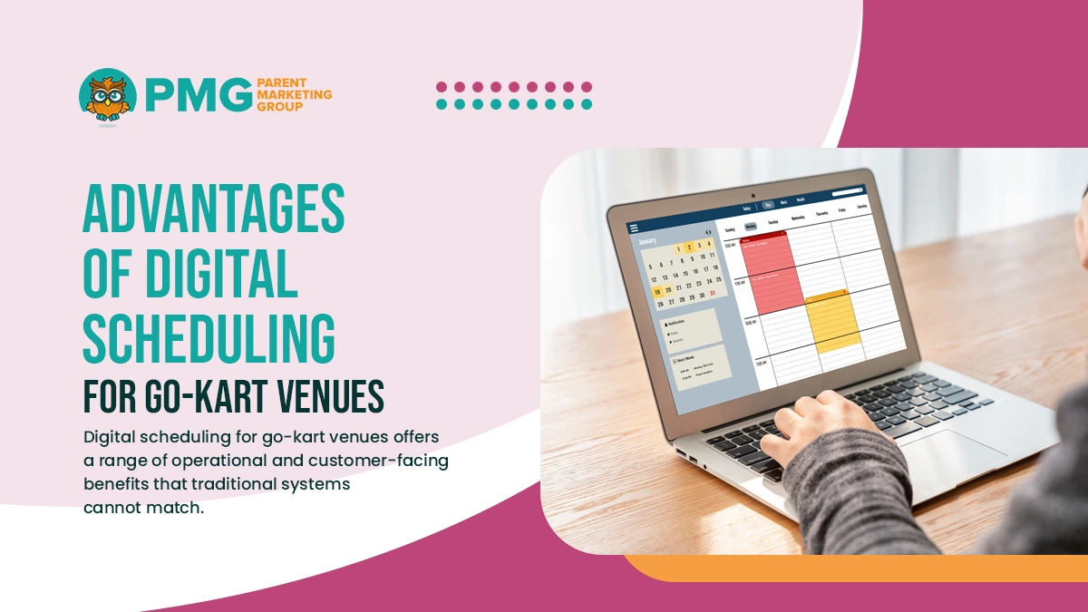 advantages of digital scheduling for go-kart venues