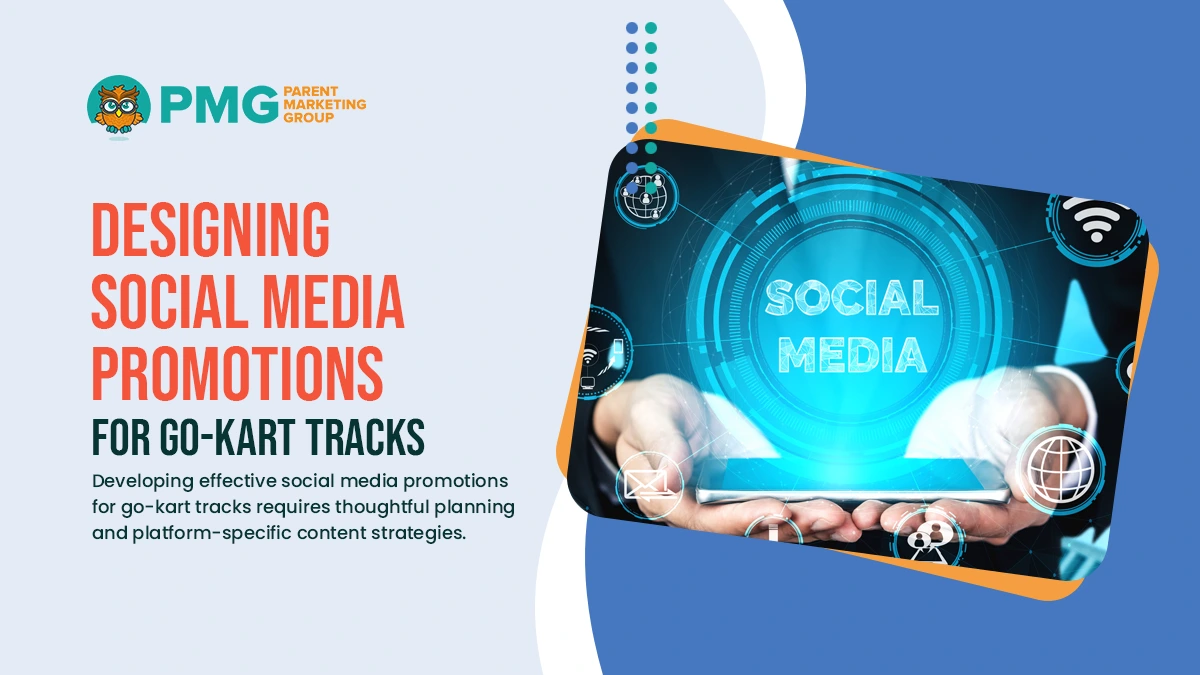 designing social media promotions for go-kart tracks