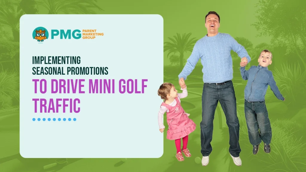 seasonal marketing for mini golf courses
