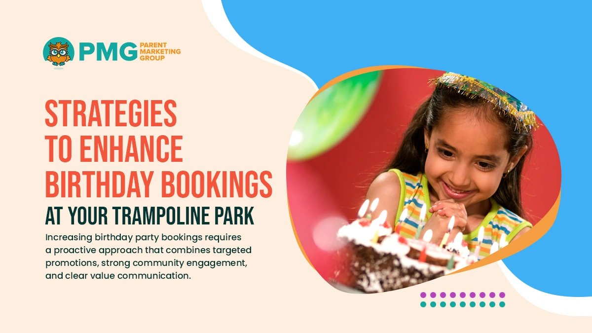 strategies to enhance birthday bookings at your trampoline park