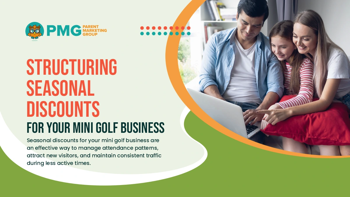 structuring seasonal discounts for your mini golf business