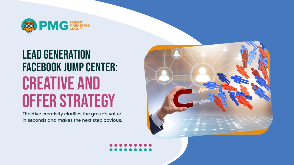lead generation facebook jump center creative and offer strategy