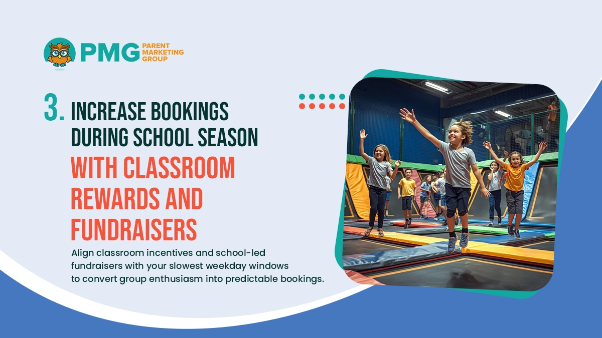 increase bookings during school season