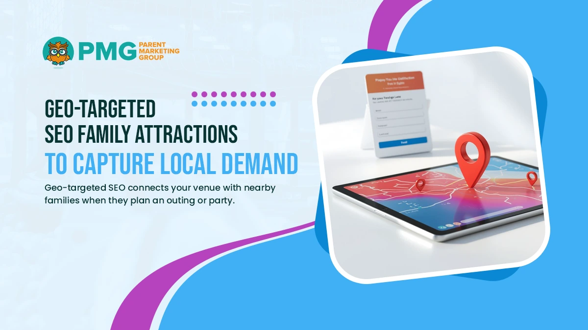 geo targeted seo family attractions geo-targeted seo family attractions