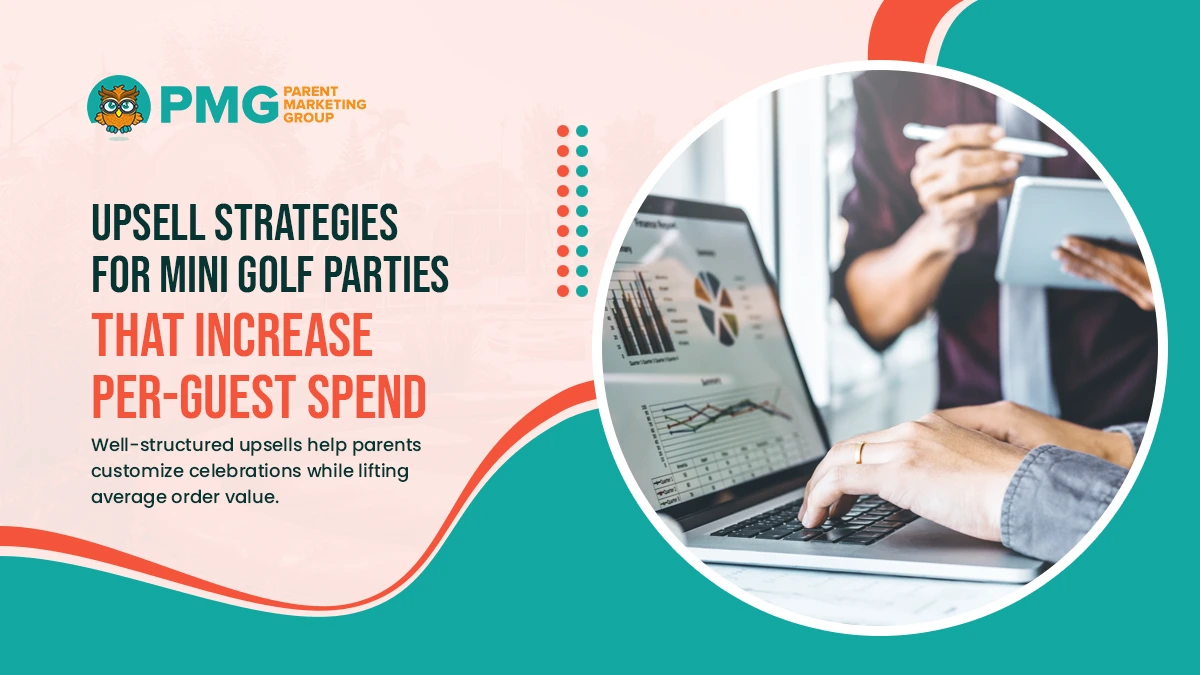 upsell strategies for mini golf parties upsell strategies for mini golf parties