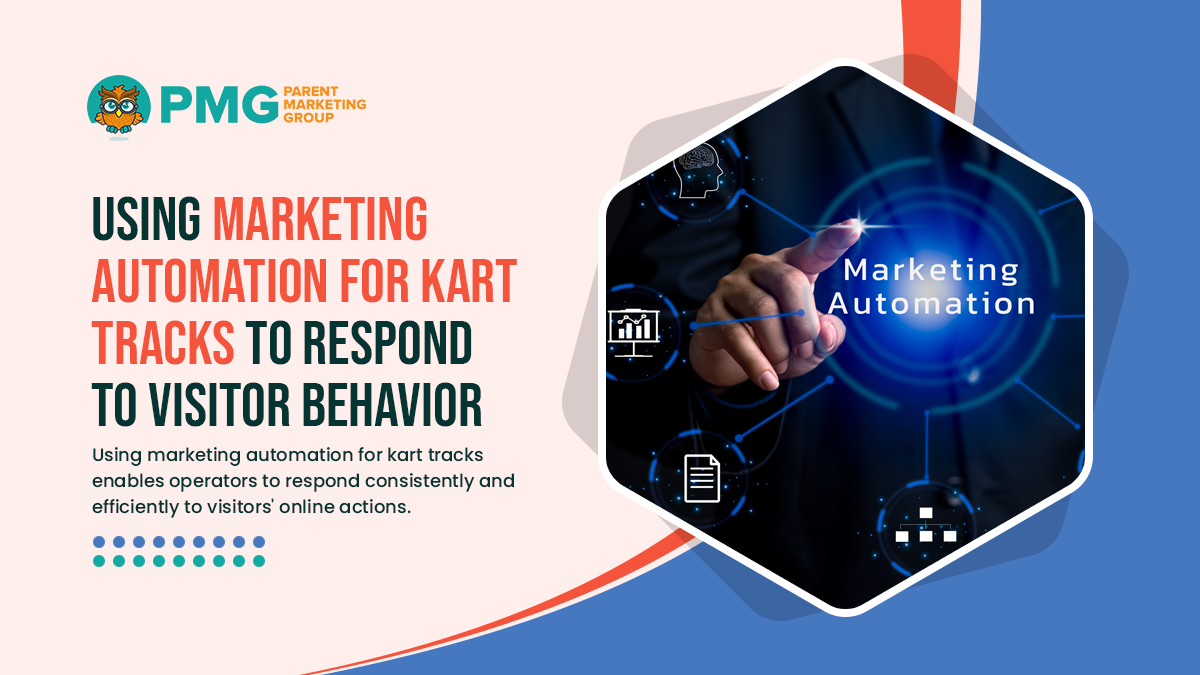 using marketing automation for kart tracks to respond to visitor behaviour