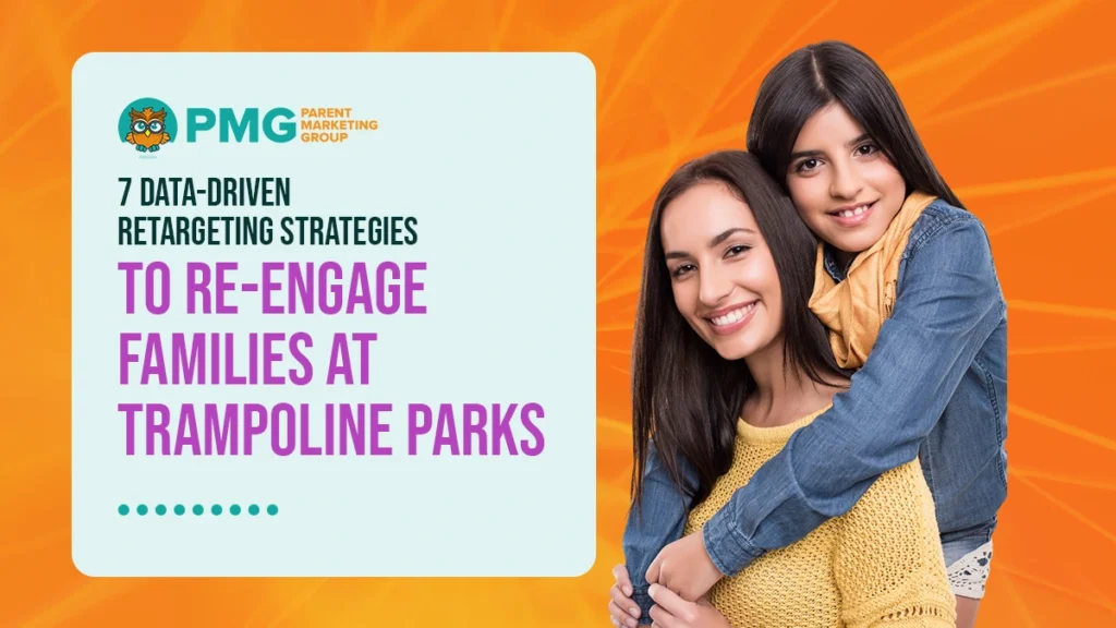 retargeting strategies for trampoline parks