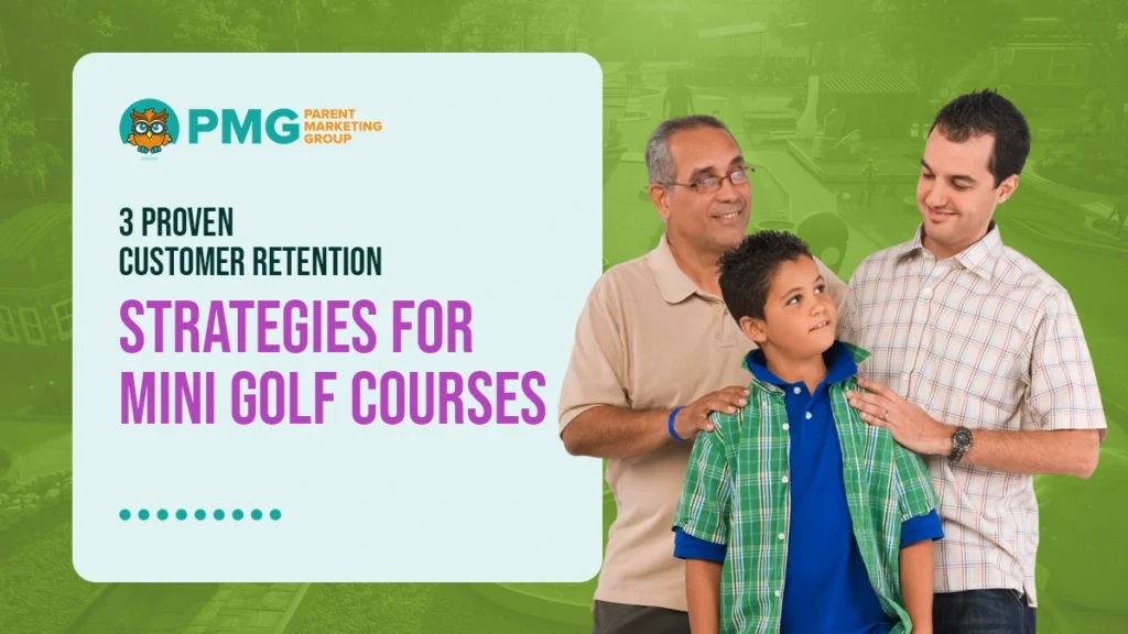 customer retention strategies for mini golf courses