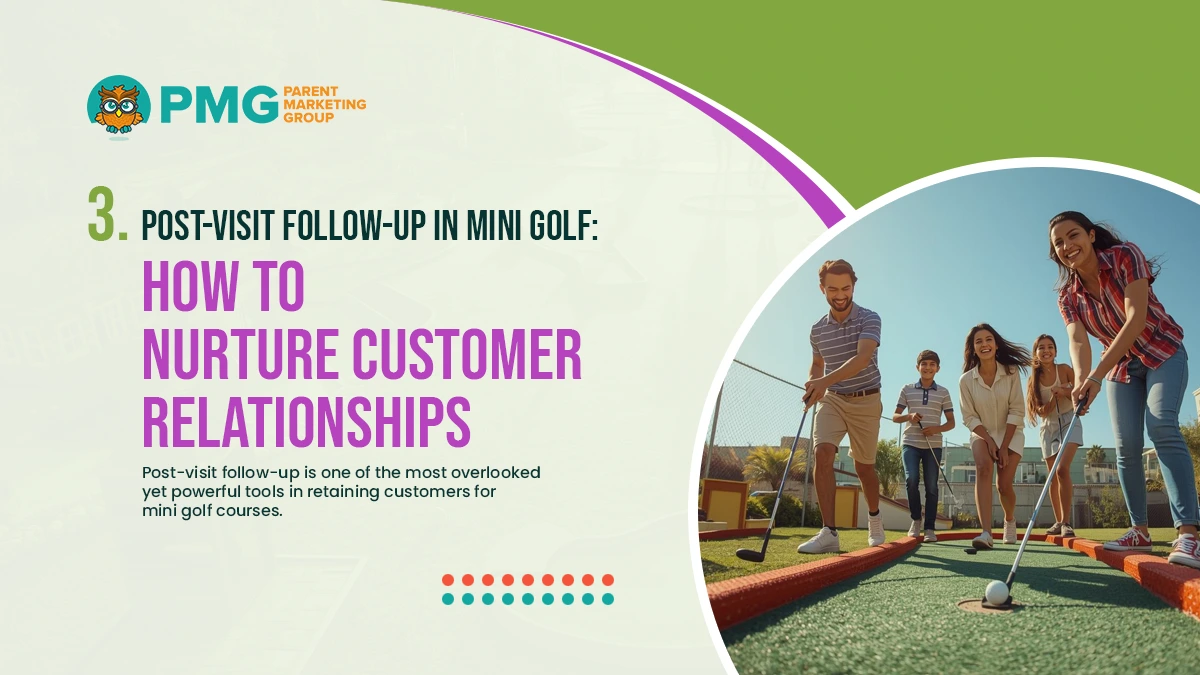post visit follow up in mini golf how to nurture customer relationships