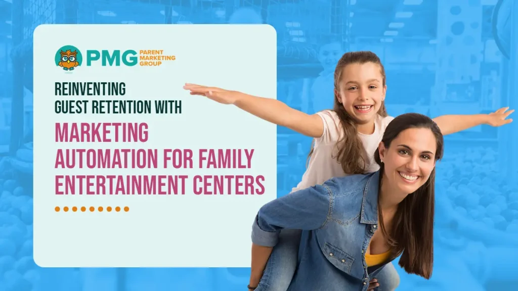 marketing automation for family entertainment centers