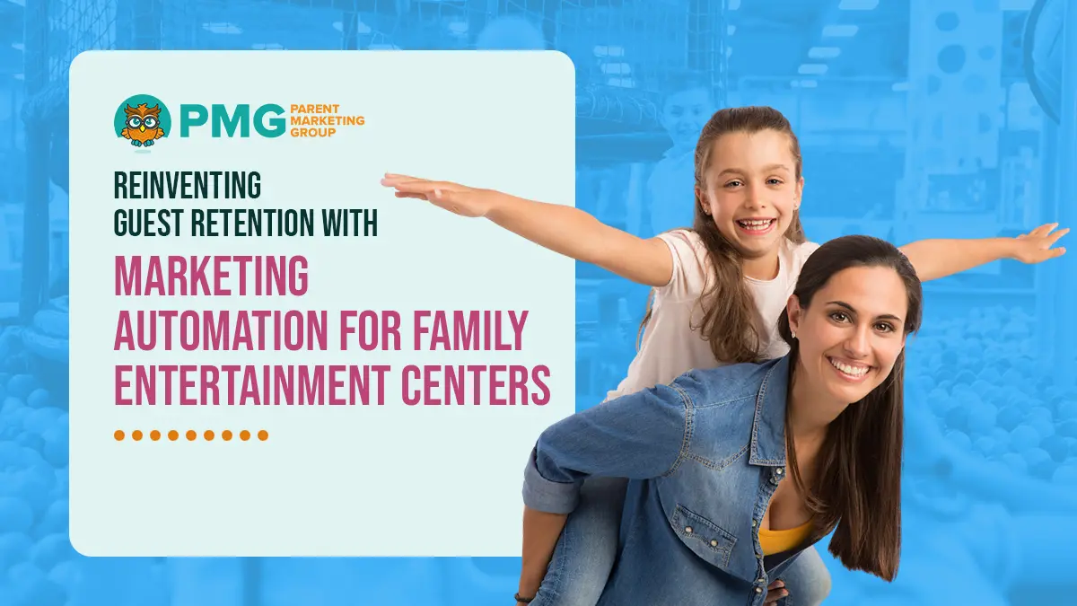 marketing automation for family entertainment centers