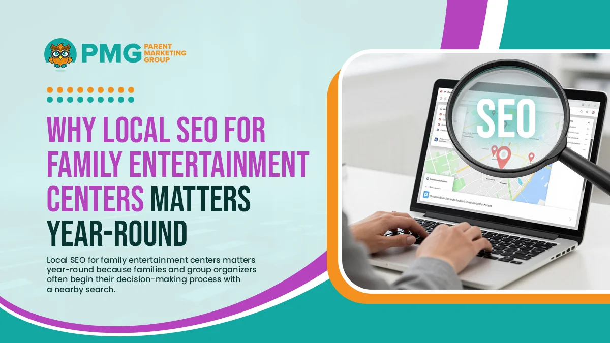 Local SEO for Family Entertainment Centers